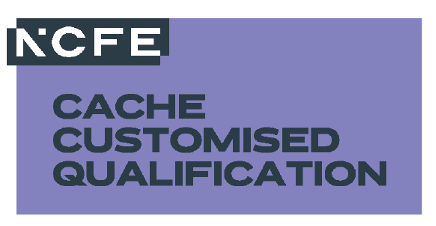 NCFE CACHE CUSTOMIZED QUALIFICATION